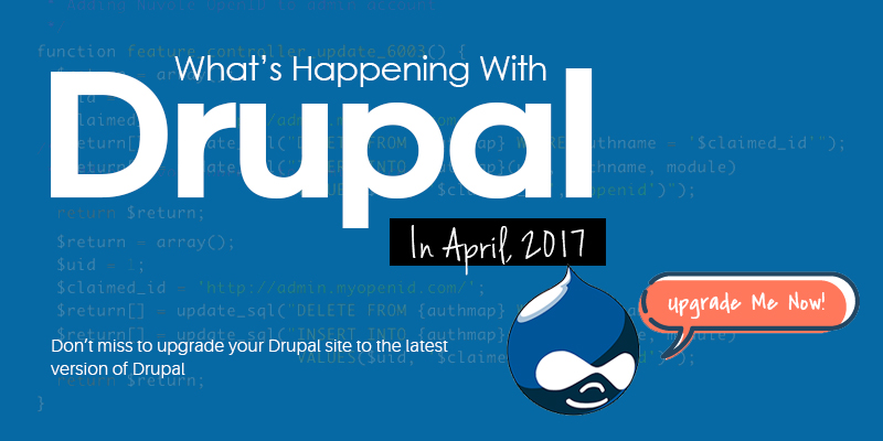 What’s New With Drupal In April 2017? What’s New With Drupal In April 2017?